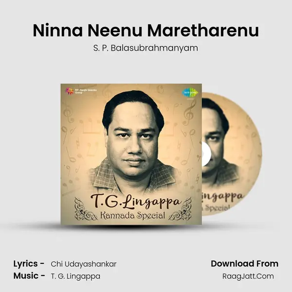 Ninna Neenu Maretharenu MP3 Song by S. P. Balasubrahmanyam Cover