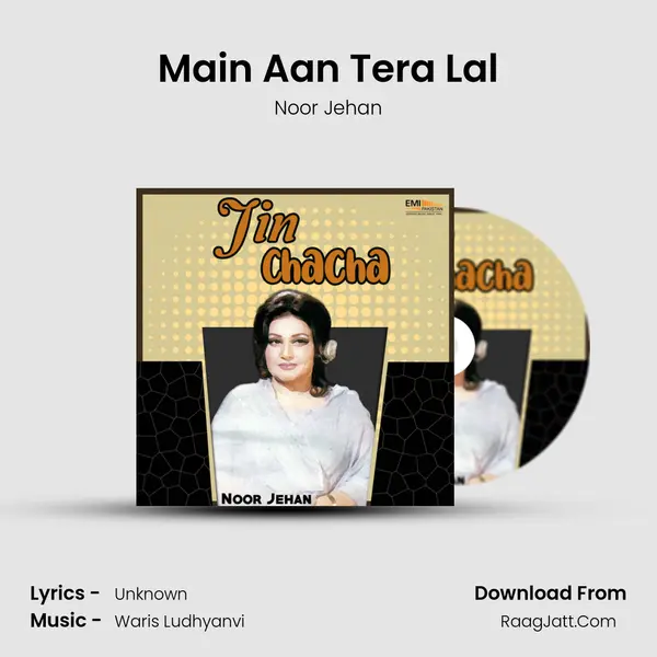 Main Aan Tera Lal MP3 Song by Noor Jehan Cover