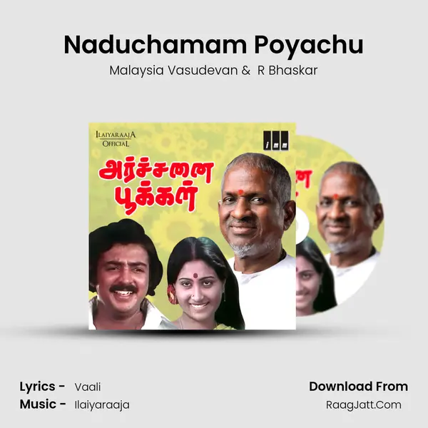Naduchamam Poyachu MP3 Song by Malaysia Vasudevan Cover