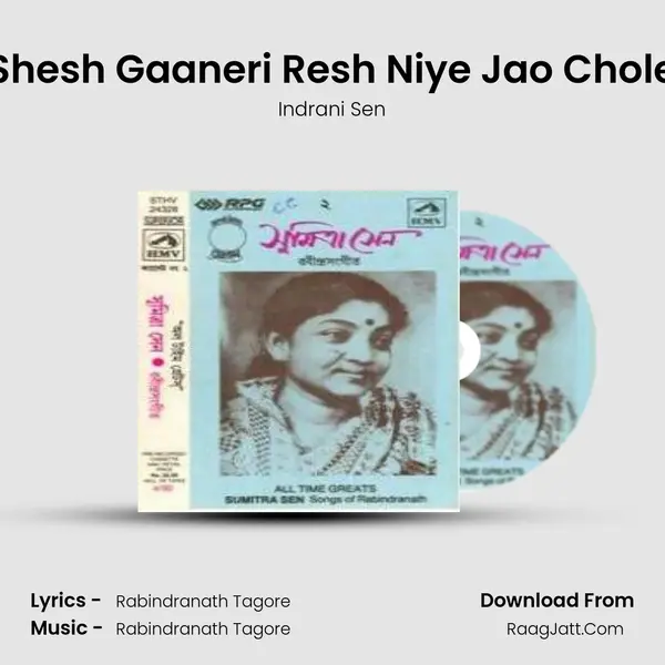 Shesh Gaaneri Resh Niye Jao Chole MP3 Song by Indrani Sen Cover