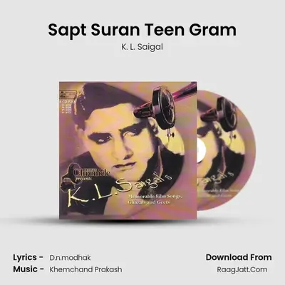 Sapt Suran Teen Gram MP3 Song by K. L. Saigal Cover