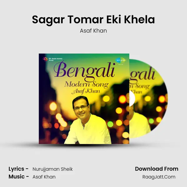 Sagar Tomar Eki Khela mp3 song