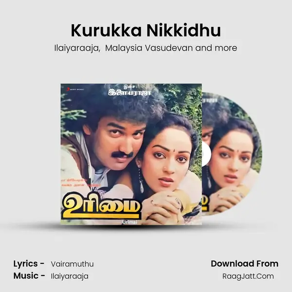 Kurukka Nikkidhu MP3 Song by Ilaiyaraaja Cover