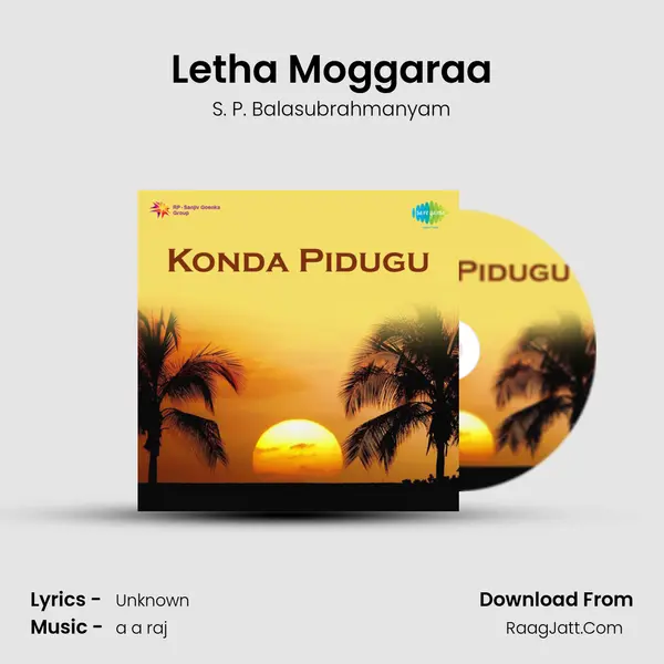 Letha Moggaraa MP3 Song by S. P. Balasubrahmanyam Cover