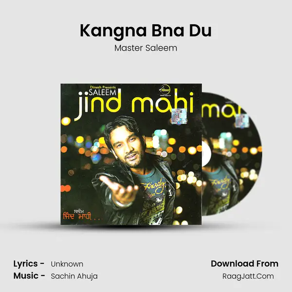 Kangna Bna Du MP3 Song by Master Saleem Cover