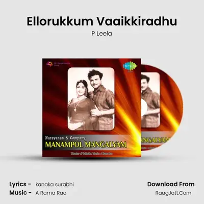 Ellorukkum Vaaikkiradhu MP3 Song by P Leela Cover