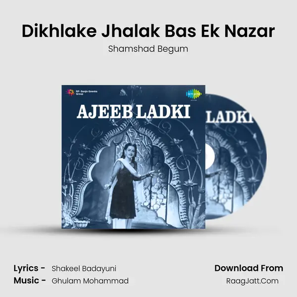 Dikhlake Jhalak Bas Ek Nazar MP3 Song by Shamshad Begum Cover