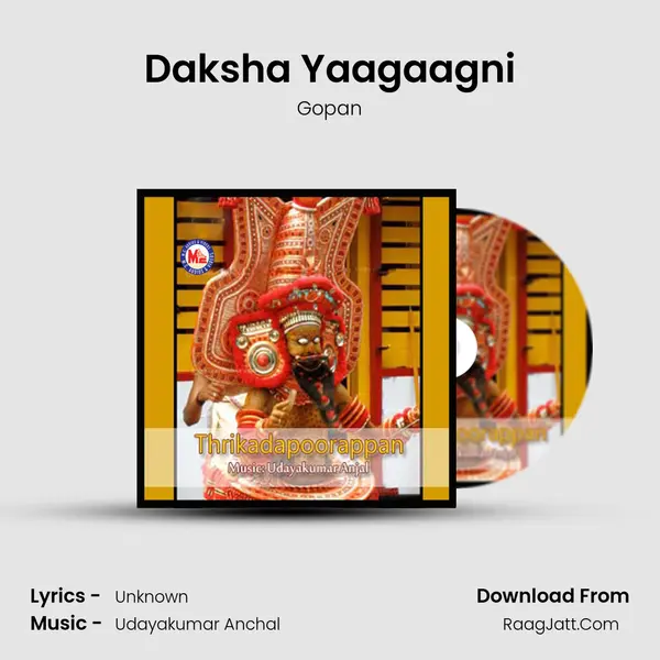Daksha Yaagaagni MP3 Song by Gopan Cover