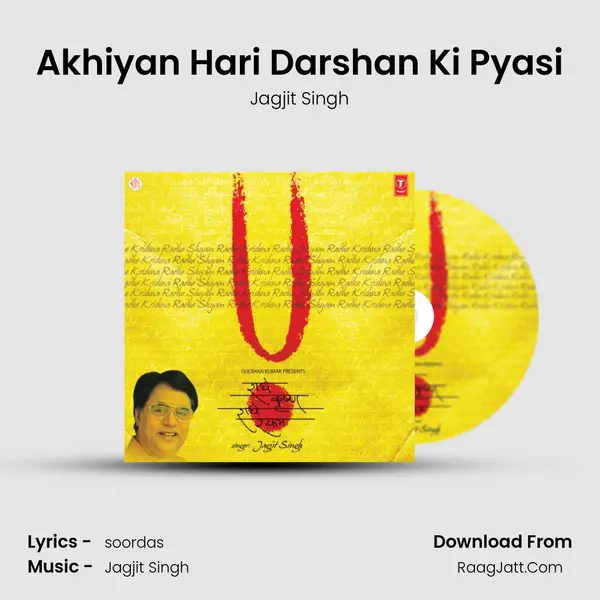 Akhiyan Hari Darshan Ki Pyasi MP3 Song by Jagjit Singh Cover