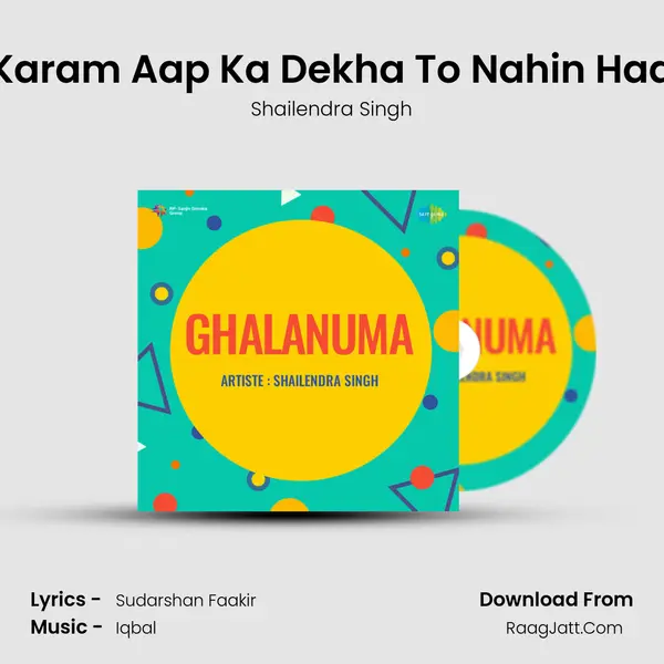 Is Darja Karam Aap Ka Dekha To Nahin Haai Ghazal MP3 Song by Shailendra Singh Cover