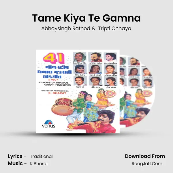 Tame Kiya Te Gamna MP3 Song by Abhaysingh Rathod Cover