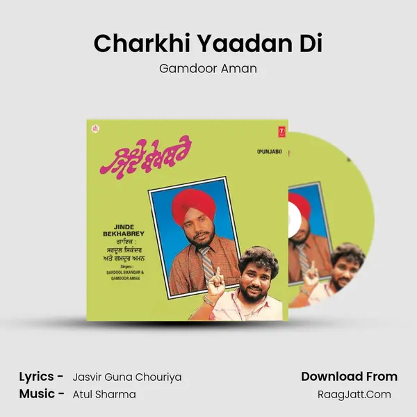 Charkhi Yaadan Di MP3 Song by Gamdoor Aman Cover