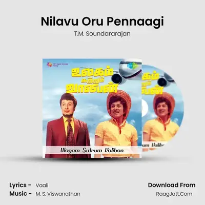Nilavu Oru Pennaagi MP3 Song by T.M. Soundararajan Cover
