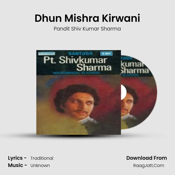 Dhun Mishra Kirwani MP3 Song by Pandit Shiv Kumar Sharma Cover