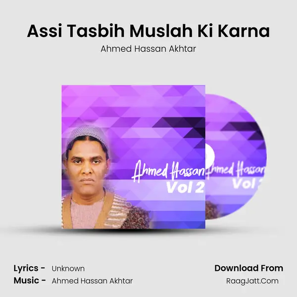 Assi Tasbih Muslah Ki Karna MP3 Song by Ahmed Hassan Akhtar Cover