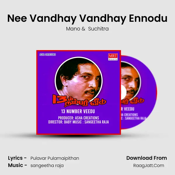 Nee Vandhay Vandhay Ennodu MP3 Song by Mano Cover