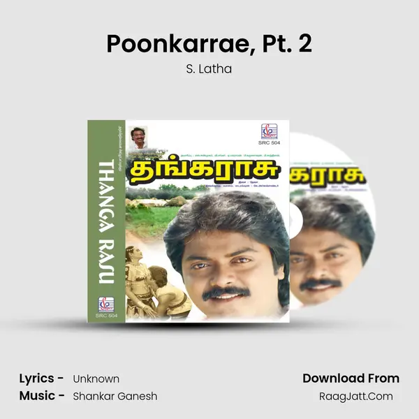 Poonkarrae, Pt. 2 MP3 Song by S. Latha Cover