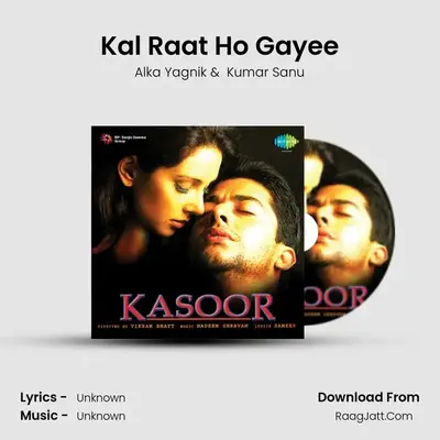 Kal Raat Ho Gayee MP3 Song by Alka Yagnik Cover