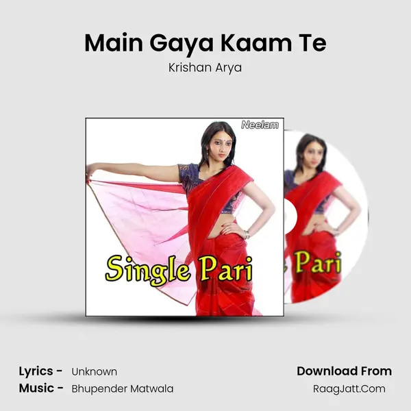 Main Gaya Kaam Te MP3 Song by Krishan Arya Cover