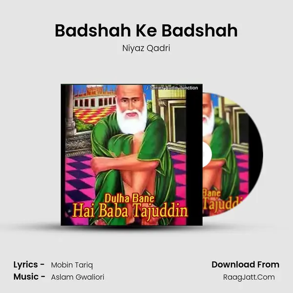 Badshah Ke Badshah MP3 Song by Niyaz Qadri Cover