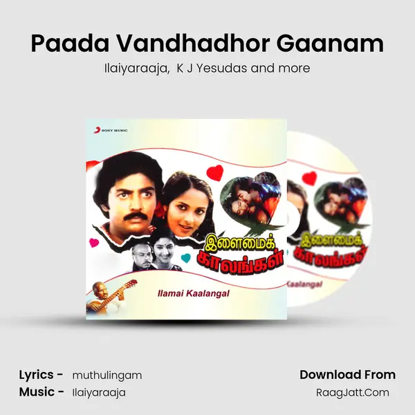 Paada Vandhadhor Gaanam MP3 Song by Ilaiyaraaja Cover