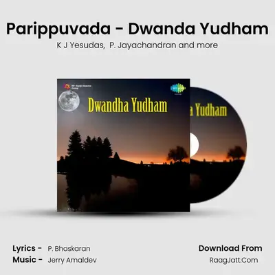 Parippuvada - Dwanda Yudham MP3 Song by K J Yesudas Cover