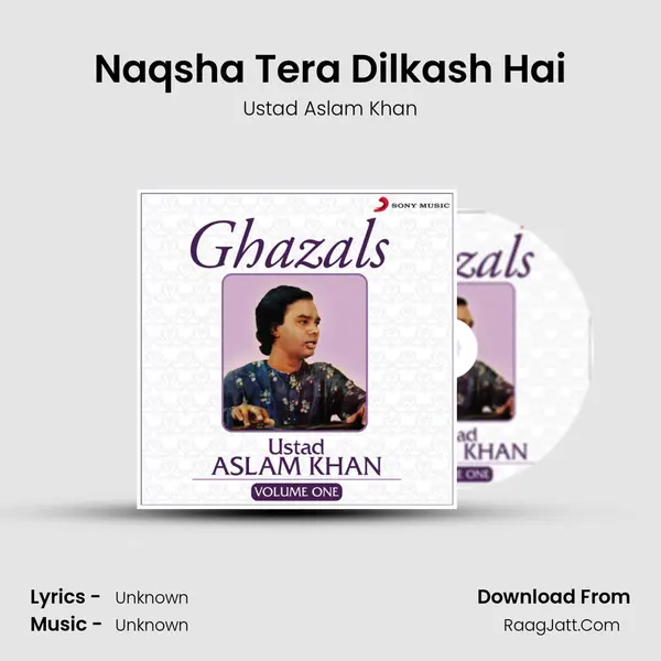Naqsha Tera Dilkash Hai MP3 Song by Ustad Aslam Khan Cover