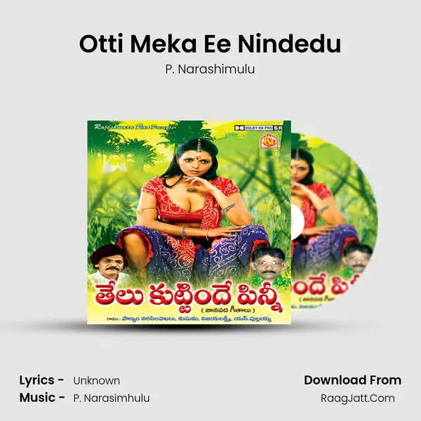 Otti Meka Ee Nindedu MP3 Song by P. Narashimulu Cover
