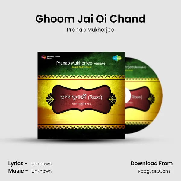 Ghoom Jai Oi Chand MP3 Song by Pranab Mukherjee Cover