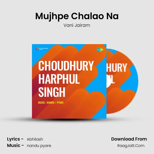 Mujhpe Chalao Na MP3 Song by Vani Jairam Cover
