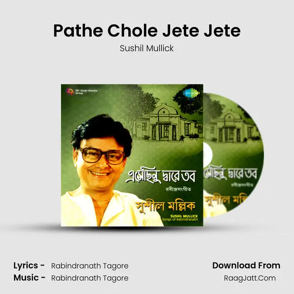 Pathe Chole Jete Jete mp3 song