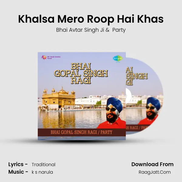 Khalsa Mero Roop Hai Khas MP3 Song by Bhai Avtar Singh Ji Cover
