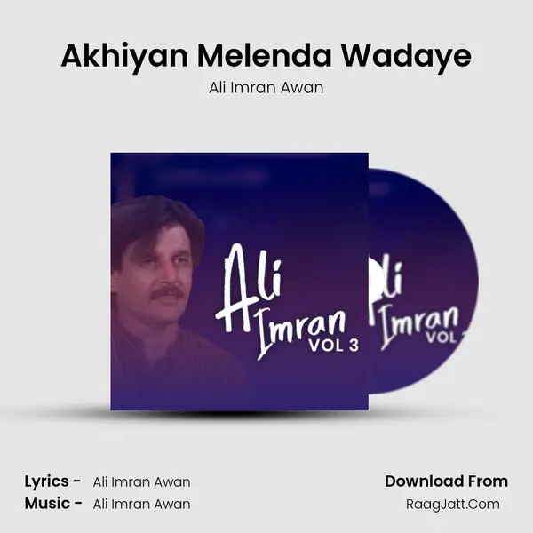 Akhiyan Melenda Wadaye mp3 song