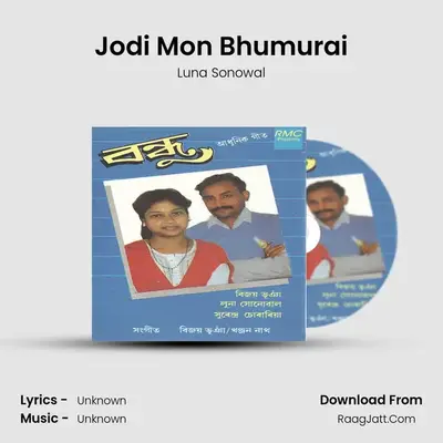 Jodi Mon Bhumurai mp3 song