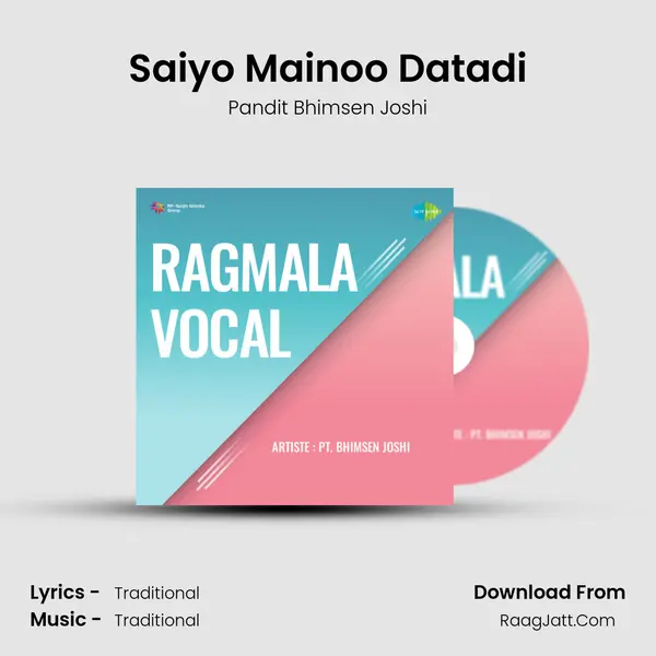 Saiyo Mainoo Datadi MP3 Song by Pandit Bhimsen Joshi Cover