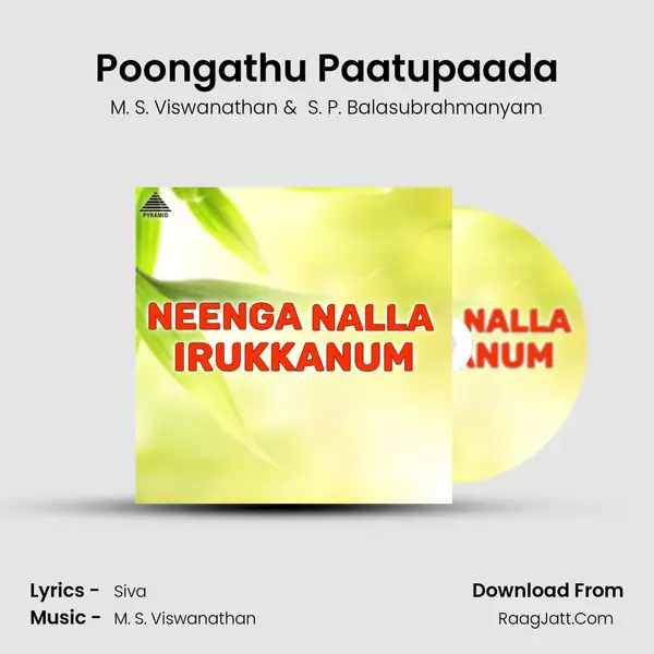 Poongathu Paatupaada MP3 Song by M. S. Viswanathan Cover