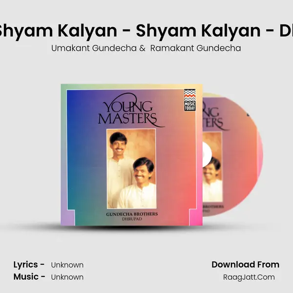 Raga Shyam Kalyan - Shyam Kalyan - Dhamar MP3 Song by Umakant Gundecha Cover