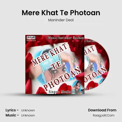 Mere Khat Te Photoan MP3 Song by Maninder Deol Cover