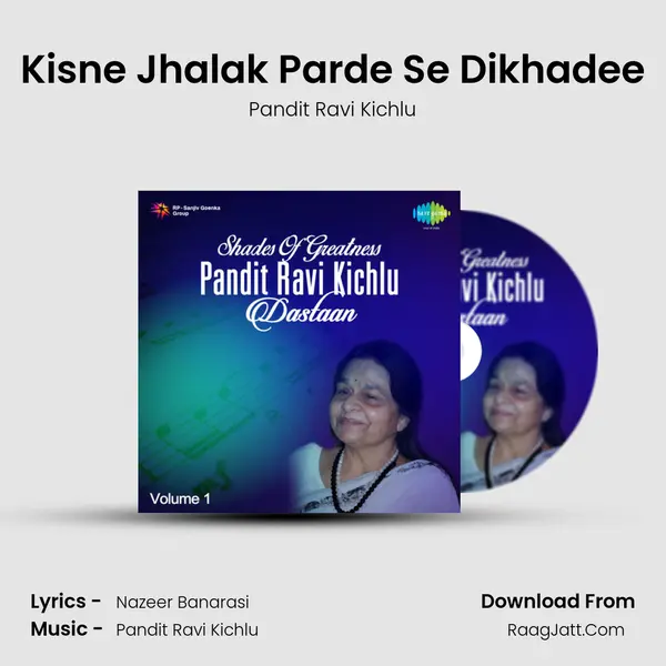 Kisne Jhalak Parde Se Dikhadee MP3 Song by Pandit Ravi Kichlu Cover