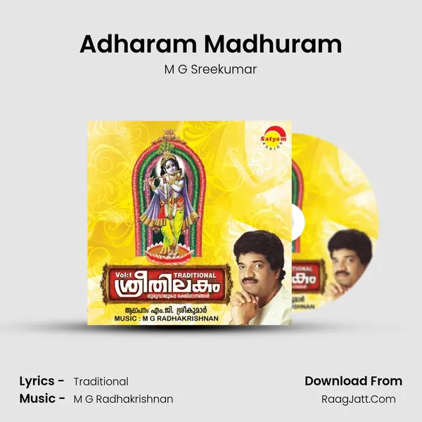 Adharam Madhuram MP3 Song by M G Sreekumar Cover