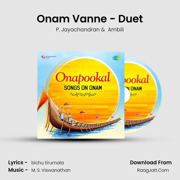 Onam Vanne - Duet MP3 Song by P. Jayachandran Cover