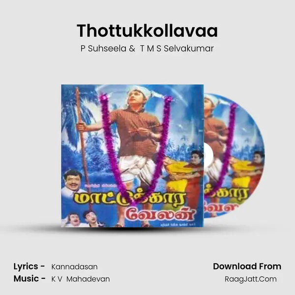 Thottukkollavaa MP3 Song by P Suhseela Cover