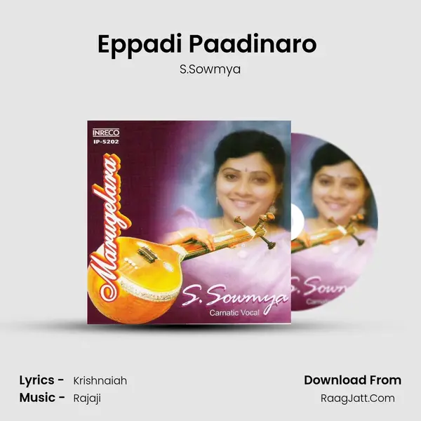 Eppadi Paadinaro (Sowmya) MP3 Song by S.Sowmya Cover