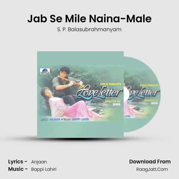 Jab Se Mile Naina-Male MP3 Song by S. P. Balasubrahmanyam Cover