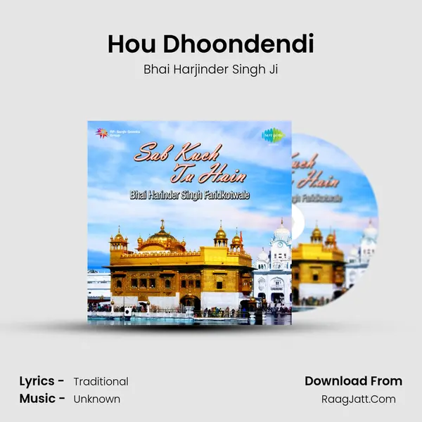 Hou Dhoondendi MP3 Song by Bhai Harjinder Singh Ji Cover