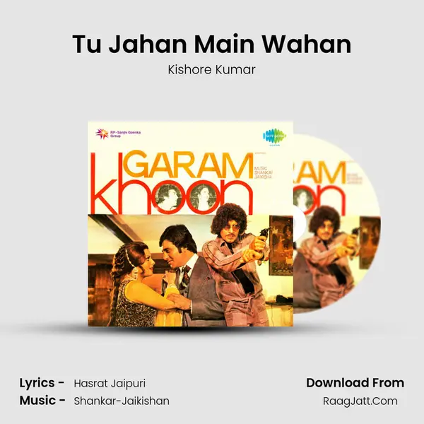 Tu Jahan Main Wahan MP3 Song by Kishore Kumar Cover