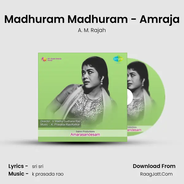 Madhuram Madhuram - Amraja MP3 Song by A. M. Rajah Cover