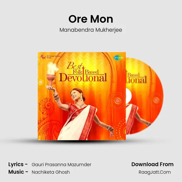 Ore Mon MP3 Song by Manabendra Mukherjee Cover