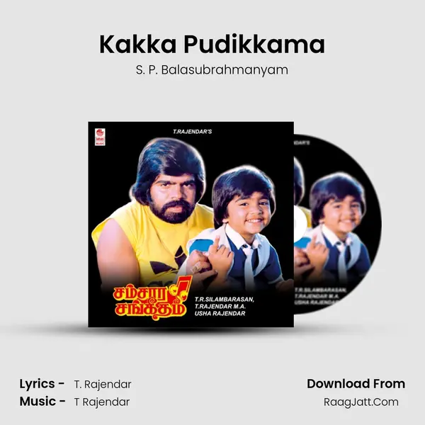 Kakka Pudikkama MP3 Song by S. P. Balasubrahmanyam Cover