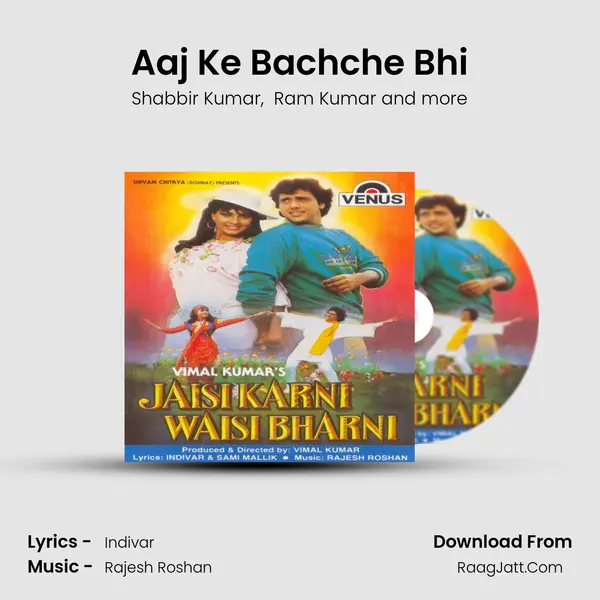 Aaj Ke Bachche Bhi MP3 Song by Shabbir Kumar Cover
